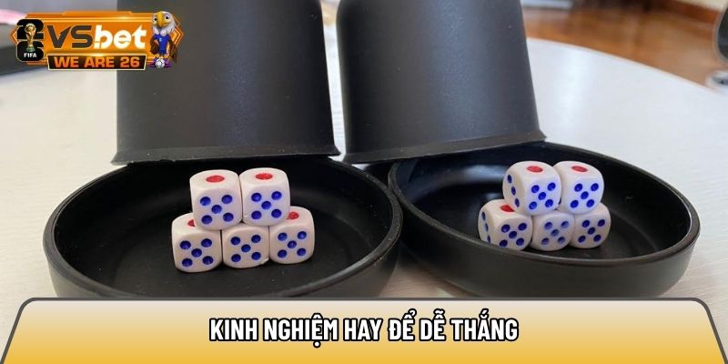 Kinh nghiệm hay để dễ thắng